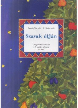 Bocsák Veronika, Dr. Raátz Judit - Szavak útján II., Budapest 2013 antikvár könyv