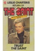 Leslie Charteris - Trust the Saint