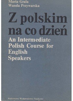 Maria Grala, Wanda Przywarska - Z polskim na co dzień, Warszawa 1978 antikvár könyv