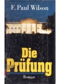 F. Paul Wilson - Die Prüfung