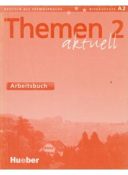 Aufderstraße, Harmut, Heiko Bock, Jutta Müller - Themen 2 Aktuell - Arbeitsbuch Aufderstraße, Harmut, Heiko Bock, Jutta Müller - Themen 2 Aktuell - Arbeitsbuch, Ismaning 2009 antikvár könyv