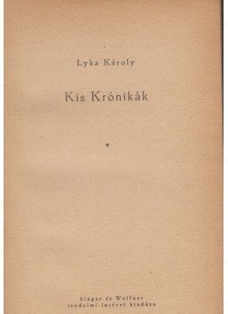 Lyka Károly - Kis krónikák Lyka Károly - Kis krónikák, Budapest 0 antikvár könyv
