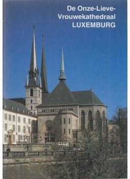 Michel Schmitt - De Onze-Lieve-Vrouwekathedraal - Luxemburg, Regensburg 1996 antikvár könyv