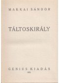 Makkai Sándor - Táltoskirály