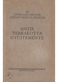 Dr. Oroszlán Zoltán - Az Országos Magyar Szépművészeti Múzeum antik terrakotta gyüjteményének katalógusa