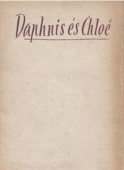 Longos - Daphnis és Chloé Longos - Daphnis és Chloé, Budapest 1945 antikvár könyv