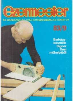 Szűcs József főszerk. - Ezermester 1983/9 Szűcs József főszerk. - Ezermester 1983/9, Budapest 1983 antikvár könyv