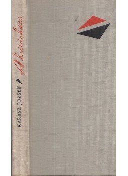 Kárász József - A krétáshátú Kárász József - A krétáshátú, Budapest 1970 antikvár könyv