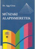 Dr. Agg Géza - Műszaki alapismeretek
