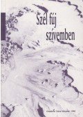 Szentkirályi Fittler József - Szél fúj szívemben (aláírt)