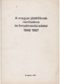 Dr. Gombár József - A magyar játékfilmek nézőszáma és forgalmazási adatai 1948-1987