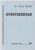 Écsy Zoltán Dr. - Gyógyszertan