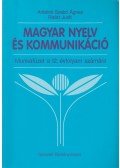 Antalné Szabó Ágnes,Raátz Judit - Magyar nyelv és kommunikáció - Munkafüzet a 12. évfolyam számára