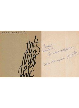 Gereblyés László - Volt - Van - Lesz (dedikált) Gereblyés László - Volt - Van - Lesz (dedikált), Budapest 1960 antikvár könyv