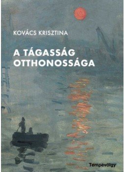 Kovács Krisztina - A tágasság otthonossága Kovács Krisztina - A tágasság otthonossága, null 2020 antikvár könyv