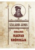 Szalárdi János - Siralmas magyar krónikája
