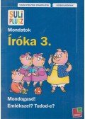 Bozsik Rozália - Íróka 3. - Mondatok - Suli Plusz - Vidám nyelvtani gyakorlatok