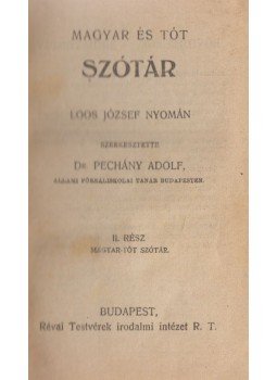 dr. Pechány Adolf, Loos József - Magyar és tót szótár II., Budapest 0 antikvár könyv