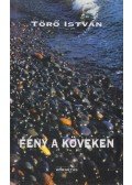 Törő István - Fény a köveken (dedikált)