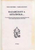 Molnár Imre,Varga Kálmán - Hazahúzott a szülőföld... (dedikált)