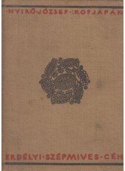 Nyirő József - Kopjafák Nyirő József - Kopjafák, Kolozsvár 1933 antikvár könyv