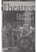 Bécsy Tamás,Zoltán Imre,Jákfalvi Magdolna,Kékesi Kun Árpád,Kiss Gabriella - Theatron 2003. tavasz