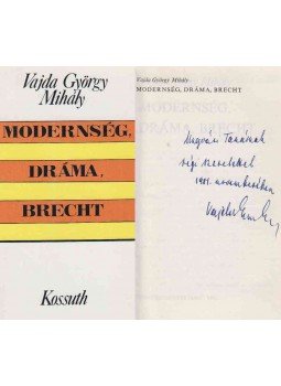 Vajda György Mihály - Modernség, dráma, Brecht (dedikált) Vajda György Mihály - Modernség, dráma, Brecht (dedikált), Budapest 1981 antikvár könyv