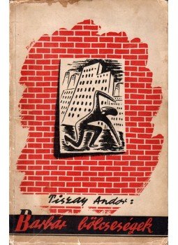Tiszay Andor - Barbár bölcsességek Tiszay Andor - Barbár bölcsességek, Budapest 1941 antikvár könyv