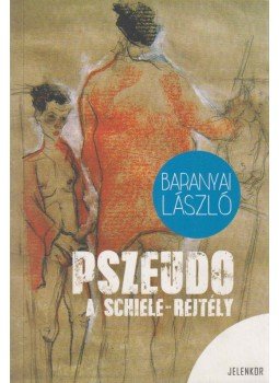 Baranyai László - Pszeudo (dedikált) Baranyai László - Pszeudo (dedikált), Pécs 2014 antikvár könyv