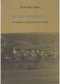 Horváth Lajos - A első hétszáz év... (dedikált)