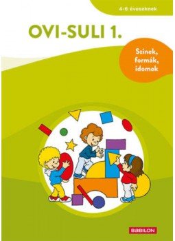 - OVI-SULI 1. - Színek, formák, idomok - OVI-SULI 1. - Színek, formák, idomok, null 2021 antikvár könyv
