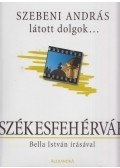 Bella István,Szebeni András - Székesfehérvár