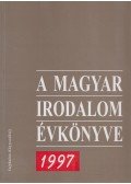 Buda Attila (szerk.) - A magyar irodalom évkönyve 1997
