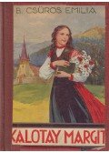B. Csűrös Emilia - Kalotay Margit