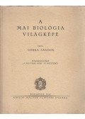 Gorka Sándor - A mai biológia világképe