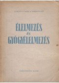 Tarján Róbert,Soós Aladár,Somogyi Lászlóné - Élelmezés és gyógyélelmezés