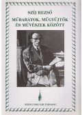 Szíj Rezső - Műbarátok, műgyűjtők és művészek között I.