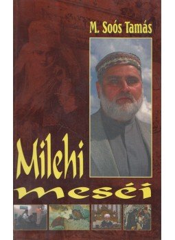 M. Soós Tamás - Milehi meséi M. Soós Tamás - Milehi meséi, Gyöngyös 2004 antikvár könyv