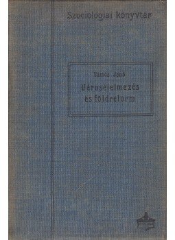 Vámos Jenő - Városélelmezés és földreform, Budapest 1915 antikvár könyv