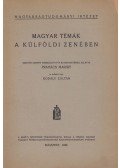 Prahács Margit,Kodály Zoltán - Magyar témák a külföldi zenében