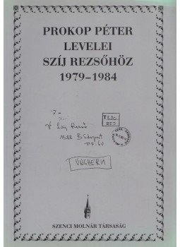  - Prokop Péter levelei Szíj Rezsőhöz 1979-1984, Budapest 2003 antikvár könyv
