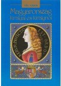 Vég Gábor - Magyarország királyai és királynői (Aláírt)
