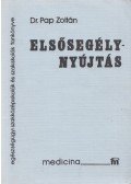 Dr. Pap Zoltán - Elsősegélynyújtás