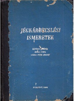 Hetényi András, Holla Emil, Soóki-Tóth József - Jégkárbecslési ismeretek Hetényi András, Holla Emil, Soóki-Tóth József - Jégkárbecslési ismeretek, Budapest 1955 antikvár könyv