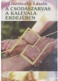 Lisztóczky László - A Csodaszarvas a Kalevala erdejében
