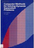 Holland, Charles Donald,Liapis, Athanasios I. - Computer Methods for Solving Dynamic Separation Problems