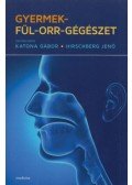 Katona Gábor, Hirschberg Jenő - Gyermek-fül-orr-gégészet