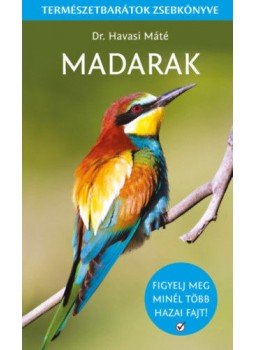 Dr. Havasi Máté - Madarak Dr. Havasi Máté - Madarak, Kisújszállás 2021 antikvár könyv