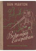 Bán Márton - Bolyongás Európában