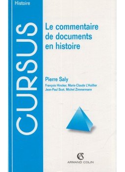 Pierre Saly - Le commentaire de documents en histoire Pierre Saly - Le commentaire de documents en histoire, Paris 1997 antikvár könyv